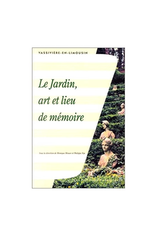 Le jardin, art et lieu de mémoire. 