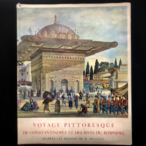 Voyage pittoresque de Constantinople et des rives du Bosphore 1819 Reprint 1969