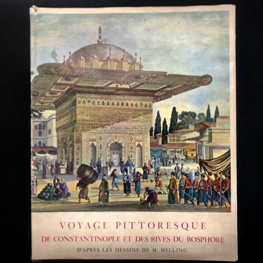 Voyage pittoresque de Constantinople et des rives du Bosphore 1819 Reprint 1969