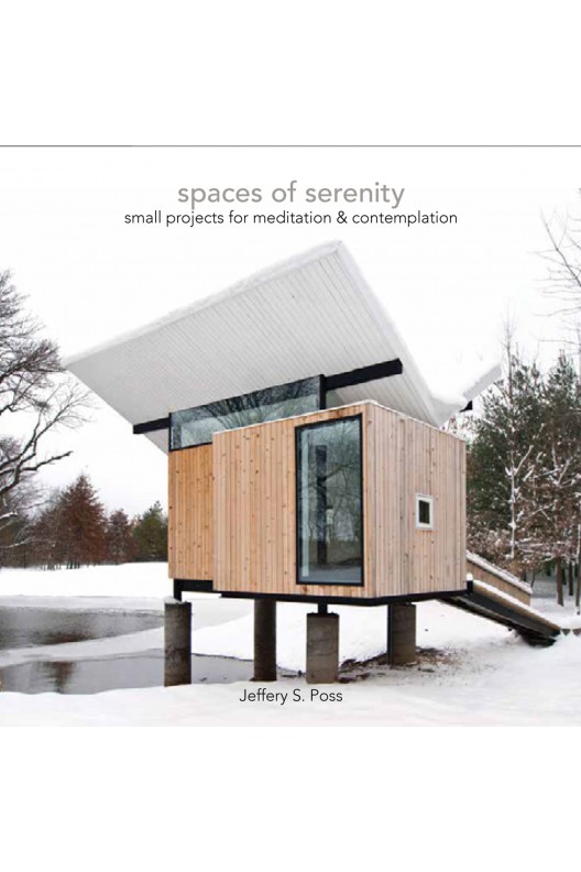 Spaces of Serenity - Small Projects for Meditation & Contemplation 