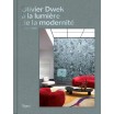 Olivier Dwek / À la lumière de la modernité 