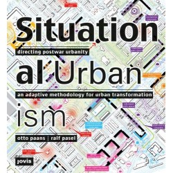 Situational urbanism directing post-war urbanity
