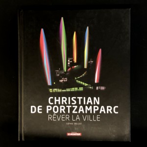 Christian de Portzamparc - rêver la ville / dédicacé 