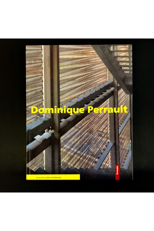 Dominique Perrault / Arc en Rêve 