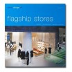 Flagship Stores / shops, showrooms, brand centers  