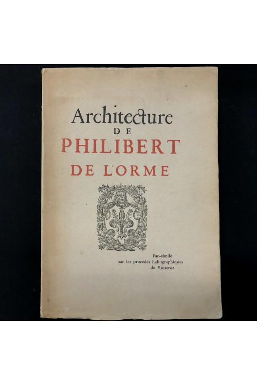 Philibert de l'orme / Fac-similé / Nizet / 1894 