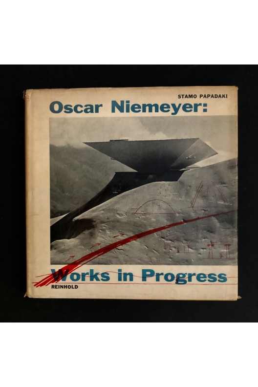 Oscar Niemeyer / works in progress 