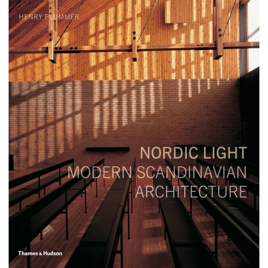 Nordic light. Modern scandinavian architecture. Henry Plummer  