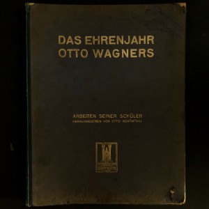 Das Ehrenjahr Otto Wagners / 1912 