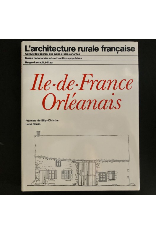 Ile-de-France, Orléanais / architecture rurale 