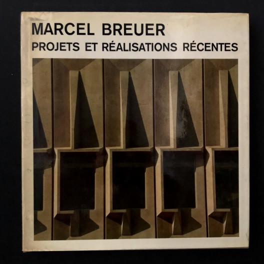 Marcel Breuer - Projets et réalisations récentes.