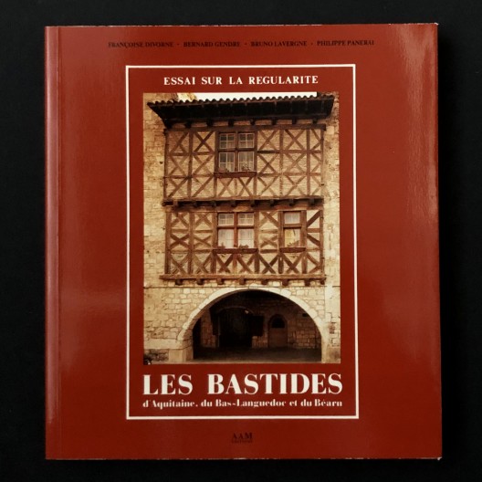 Les bastides d'Aquitaine, du Bas-Languedoc et du Béarn.