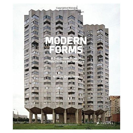 Modern Forms - A Subjective Atlas of 20th-Century Architecture 