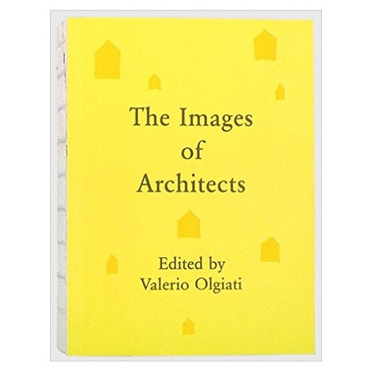 The images of architects : [44 collections by unique architects] 