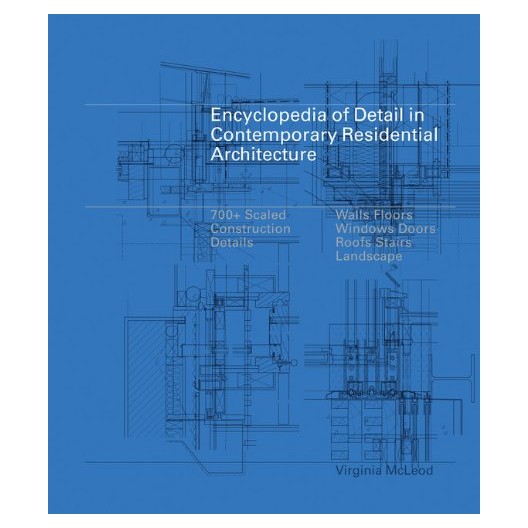 Encyclopedia of Detail in Contemporary Residential Architecture 