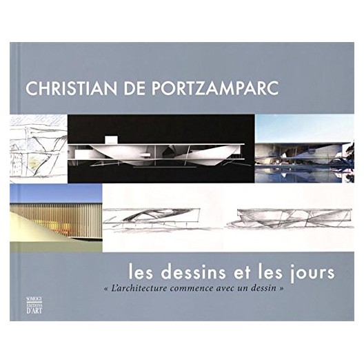 Christian de Portzamparc : Les dessins et les jours 