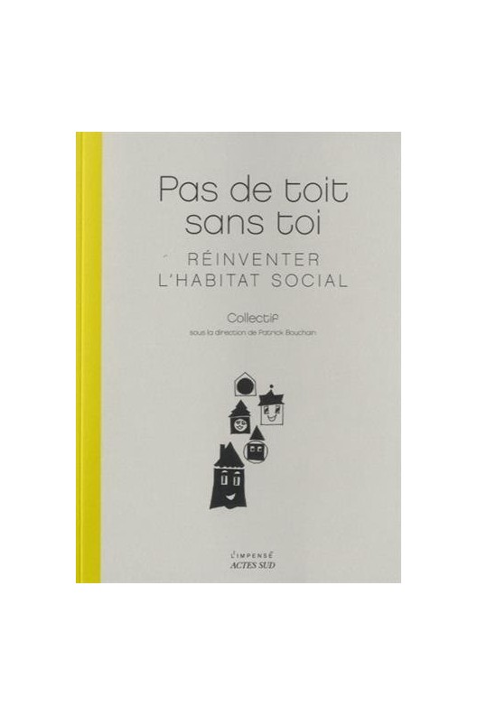 Pas de toit sans toi : Réinventer l'habitat social