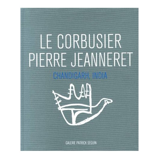 Le Corbusier, Pierre Jeanneret - Chandigarh, India, 1951-66 