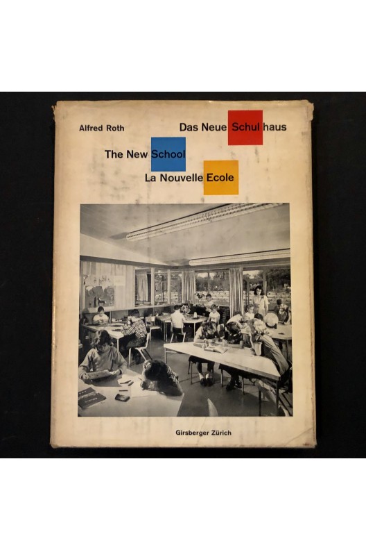 La nouvelle école / Alfred Roth.