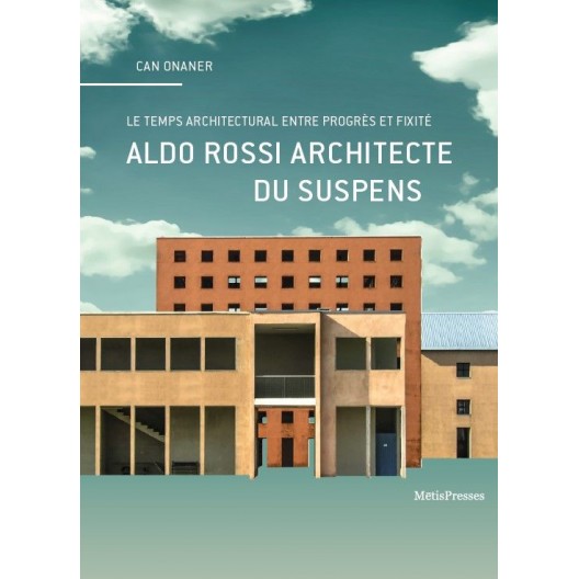 Aldo Rossi, architecte du suspens 