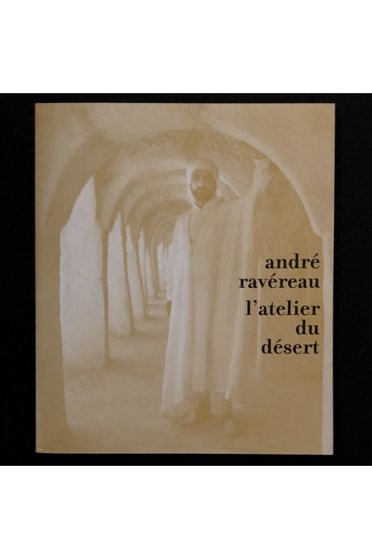 André Ravéreau - l'atelier du désert 