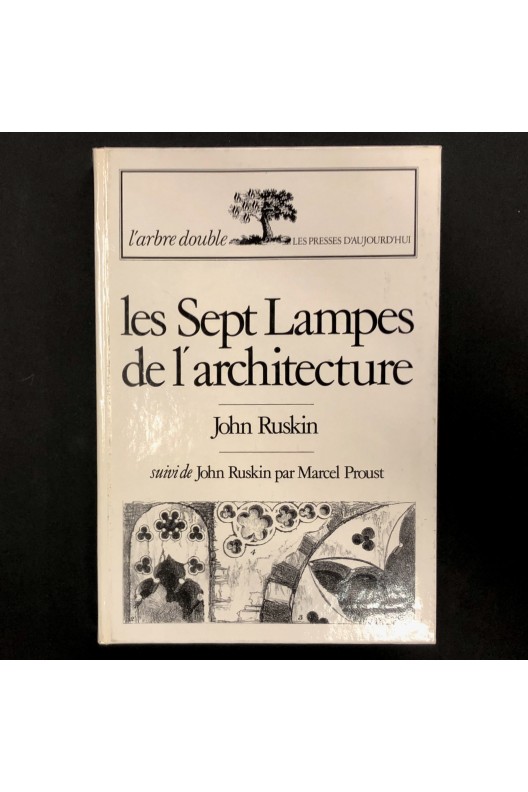 Les sept lampes de l'architecture / John Ruskin 