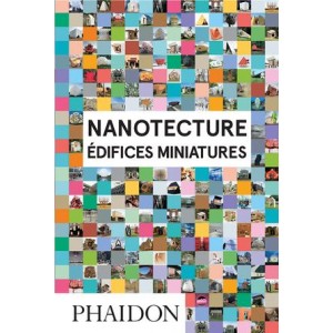 Nanotecture : Édifices miniatures  