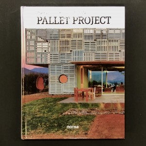 Pallet Project : Building With Pallets 