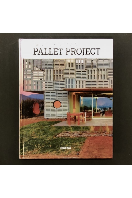 Pallet Project : Building With Pallets 