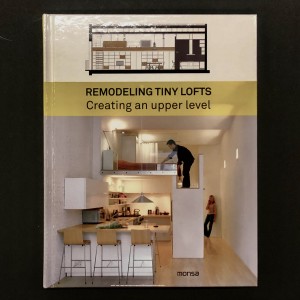 Remodeling Tiny Lofts: Creating an Upper Level 