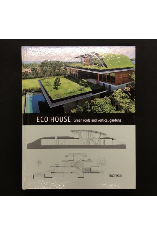 Eco house green roofs vertical gardens 