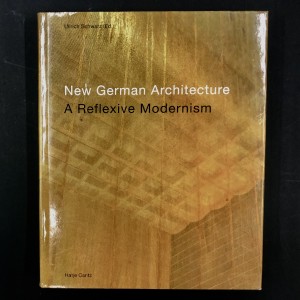 New German Architecture: A Reflexive Modernism