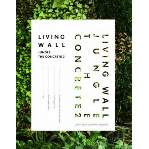 Living Wall: Jungle the Concrete 