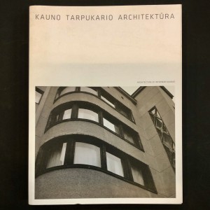 Architecture of interwar Kaunas 