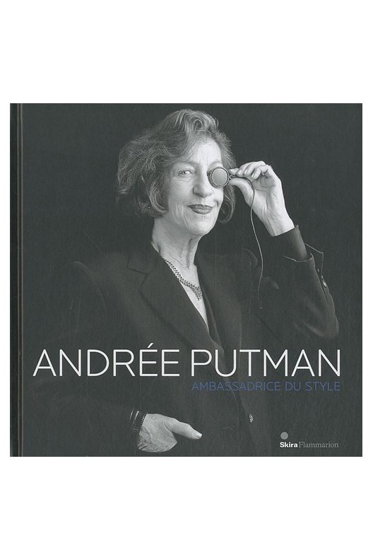 Andrée Putman : Ambassadrice du style