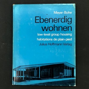Habitations de plain-pied / Meyer Bohe 