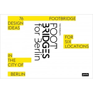 The World's Footbridges for Berlin  