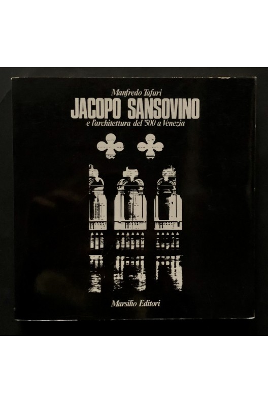 Jacopo Sansovino e l'architettura de'500 a Venezia 