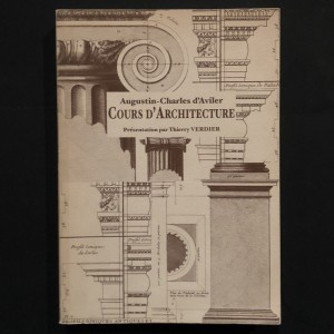 Cours d'architecture / Augustin-Charles D'Aviler 