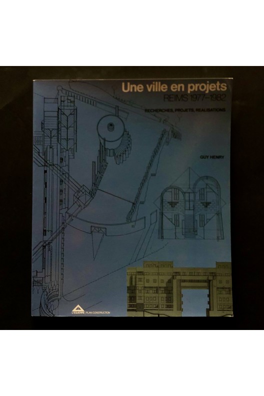 Reims 1977-1982, une ville en projet 