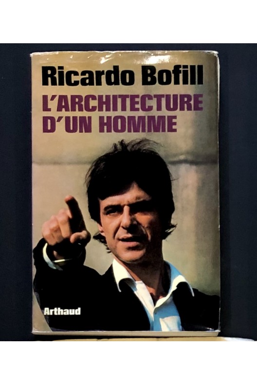 Ricardo Bofill / l'architecture d'un homme 