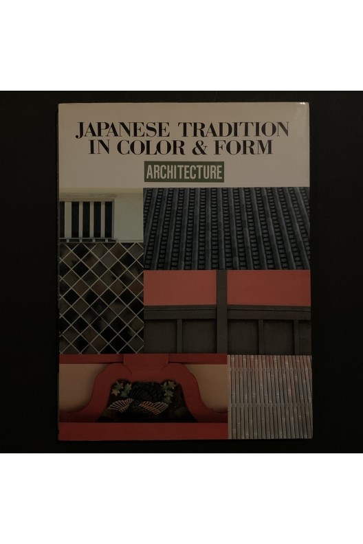 Japanese tradition in color & form / architecture 