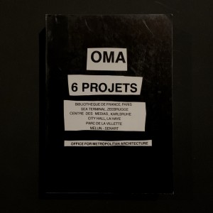 OMA Rem Koolhaas / 6 projets 