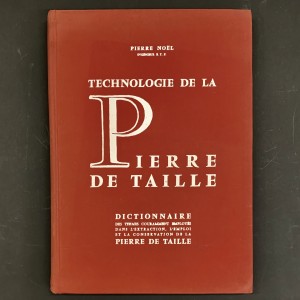 Technologie de la pierre de taille / Pierre Noêl 