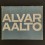 Alvar Aalto / projets et réalisations Tome 1 
