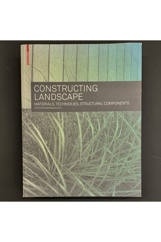 Constructing landscape / Astrid Zmmermann  