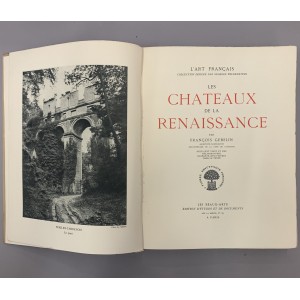 Les chateaux de la Renaissance / François Gebelin / Héliogravures / 1927  