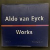 Aldo Van Eyck / Works