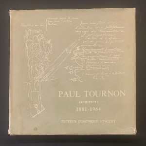 Paul Tournon architecte 1881-1964 