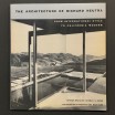 The architecture of Richard neutra 